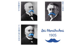 Les moustachus 1905 - Combes, Briand, Clemenceau