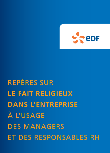 EDF - Repères sur le fait religieux dans l'entreprise, à l'usage des managers et des responsables RH