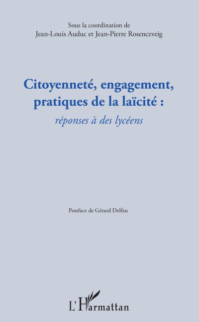Citoyenneté, engagement, pratiques de la laïcité : réponse à des lycéens